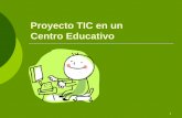 Proyecto TIC en un Centro Educativo · autónomo y a distancia. 12 Objetivos del profesorado I ... proyecto educativo al resto de la comunidad. {Portal de recursos: integrar múltiples