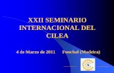 XXII SEMINARIO INTERNACIONAL DEL CILEA Seminario Funchal/I ESPANA Puigvert... · xxii seminario internacional del cilea 4 de marzo de 2011 funchal (madeira) nuevos desafios para la