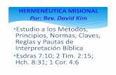 Estudio(alos(M étodos,( Principios,(Normas,(Claves,( Reglas(y(Pautas(de ...glocalmission.org/espanol/wp-content/uploads/2013/12/Hermen#... · Es necesario el estudio de la Hermenéutica