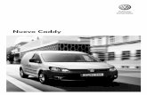 Nuevo Caddy - Volkswagen Comerciales Portal de … · 2012-05-28 · ... 8,2 7,9 – 8,1 6,5 – 6,6 5,8 ... Motores diésel TDI de 1,6 l 75 ... TDI de 1,6 l 102 CV (75 kW) Preparación