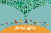 Otr - Portal Río+20rio20.net/wp-content/uploads/2012/05/Otro-futuro-es-posible... · Denominamos esta compilación “Otro Futuro es Posible” en contraposición al documento propuesto