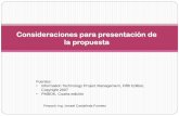 Consideraciones para presentación de la propuestadis.unal.edu.co/.../GGP_2012_08_27_laPropuesta.pdf · Comprender la importancia de la gestión para hacer contratación de ... preferencias,
