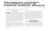 Planeamiento estratégico y la política exterior de … · Introducción H ace 35 años el Embajador Car-los García Bedoya creaba la ... base de la política exterior peruana vi-gente.1