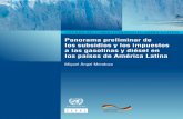 Panorama preliminar de los subsidios y los impuestos … · Panorama preliminar de los subsidios y los impuestos a las gasolinas y diésel en los países de América Latina Miguel