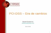 PCI-DSS – Era de cambios - archivos.usuaria.org.ar · Dado que PCI-DSS es un estándar ambiental con 12 requisitos y ... clasificación de 6 niveles de riesgo que se asigna a cada
