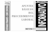 A P U N T E S B Á S I C O S D E L PROCEDIMIENTO … 071.pdf · la ley que regula el procedimiento Laboral que es la Ley de Procedimiento Laboral (LPL) aprobada por ... práctica