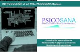 INTRODUCCIÓN A LA PNL. PSICOSANA Badajoz · Y de D. Manuel Picado Méndez ... Sistémica, en Terapia Cognitivo-Conductual, en Hipnosis clínica, en TDA-H y problemas graves de conducta