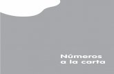 Números a la carta - …ceipjuanabascal.centros.educa.jcyl.es/sitio/upload/numeros_carta.pdf · Creación y edición ejecutiva: José Antonio Almodóvar Herráiz. Ilustración: Marimar