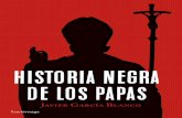 IV HISTORIA NEGRA DE LOS PAPAS - … · los amantes de la historia, la ciencia y la cultura, y desde 2012 edita Viajes en el objetivo (https:// ... de la Inquisición 98 Capítulo
