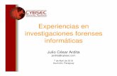 Experiencias en investigaciones forenses informáticascybsec.com/upload/Ardita_Experiencias_en_investigaciones... · 2016-07-19 · En abril de 2014 nos contactan de una empresa que
