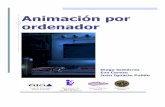 Animación por ordenador - webdiis.unizar.eswebdiis.unizar.es/~diegog/ficheros/teaching/libro_animacion.pdf · Storyboard • Es como hacer un tebeo de la producción, debemos crear