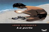 Libro proporcionado por el equipo - …descargar.lelibros.online/John Steinbeck/La Perla (469)/La Perla... · ... Kino descubre una enorme perla del tamaño de un huevo de gaviota,