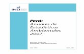 Perú - inei.gob.pe · 3 Anuario de Estadísticas Ambientales 2007 Presentación E n el Perú, en el marco de la concepción del desarrollo sustentable, se viene ejecutando
