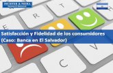 Satisfacción y Fidelidad de los consumidores (Caso: …³n... · La satisfacción de los clientes de Banco Agrícola, Citibank y BAC en El Salvador se encuentran por debajo del Benchmark