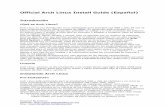 Official Arch Linux Install Guide (Español) · comunidad para el sistema AUR para ser usados por ... referencia de los comandos habituales ... Reinicia la computadora con el CD de