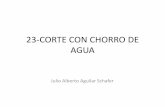 23-CORTE CON CHORRO DE AGUA - Ofertas Laboralesgomez2010.weebly.com/uploads/5/8/0/2/5802271/corte_con_chorro_de... · Ventajas del uso de chorro de agua y/o agua-abrasivo •Mejora