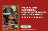 PLAN DE ACCIÓN ESTRATÉGICO DE LA OIMT - itto.int · 2 Plan de Acción Estratégico de la OIMT 2013–2018 Serie OIMT de políticas forestales no 19 La Organización Internacional