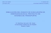 Sin título de diapositiva - Área de Ingeniería Aeroespacialaero.us.es/adesign/Conferencias/Evacuacion(Martinez-Val).pdf · Es un ensayo de evacuación, no la simulación de un