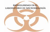 BIOSEGURIDAD EN EL LABORATORIO DE … · 2016-08-16 · cerradas durante la práctica de laboratorio para ... superficie de trabajo con alcohol antiséptico de ... basura para deshacerse