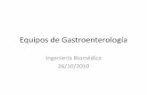 Equipos de Gastroenterología - nib.fmed.edu.uy · –Intestino delgado –Intestino Grueso ... Intestino grueso • 1,5 m de longitud y 6,5 cm de diámetro • En él se produce