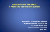 Arteritis de Takayasu Caso clínico - … · CACG con ATC e implante de 2 stents sobre ACD a nivel ostial y proximal. Setiembre 2015 episodio de dolor torácico, nueva CACG hiperplasia