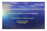 Informática Aplicada a la Automatización - aie.cl · INFORMATICA. 3 Query ... -Ayuda a la planificación de la producción “Informática aplicada a la Automatización” ...