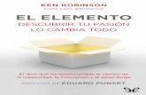Libro proporcionado por el equipo Descargar Libros …descargar.lelibros.online/Ken Robinson/El Elemento (172)/El... · ¿Cuáles eran las grandes revelaciones del pensamiento científico,