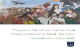 Proyecto Educativo Institucional Colegio Mercedes … · y las demandas educativas que emergen de una sociedad ... quehacer educativo de la escuela a través del cual se ... , intercultural