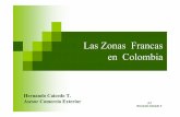 Las Zonas Francas en Colombia - Universidad Icesi …“N La Zona Franca es el área geográfica delimitada dentro del territorio nacional, en donde se desarrollan actividades industriales