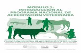MÓDULO 1: INTRODUCCIÓN AL PROGRAMA … · Programa Nacional de Acreditación Veterinaria Programa Nacional de Acreditación Veterinaria • Introducción al Programa Nacional de