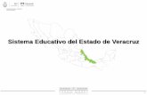 Sistema Educativo del Estado de Veracruz - sev.gob.mx · Unidad de Planeación, Evaluación y Control Educativo Sistema Educativo del Estado de Veracruz 1
