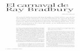 El carnaval de Ray Bradbury - Revista de la Universidad de ... · El carnaval de Ray Bradbury Alberto Chimal El reciente fallecimiento de Ray Bradbury (1920-2012), uno de los narradores