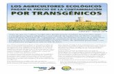 PAGAN EL PRECIO DE LA CONTAMINACIÓN POR … agricultores ecológicos... · de la presencia de transgénicos a nivel de explotación y cómo afecta su presencia a los responsables
