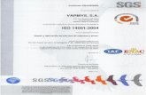 Certificado SGS-2015 - biopercha.com · Certificado ES03/0628/MA El sistema de gestión de VARMYS, S.AI POI. Ind. Fuente del Jarro C/ Cartagena, no 26 46988 Paterna (Valencia) ha