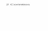 2 Corintios - Classic Bible Study Guide: Articles by the ...classicbiblestudyguide.com/Libros/2Corintios.pdf · 2 Corintios 1:1-14 En la primera carta de Pablo a los Corintios se