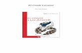 El Conde Lucanor - andrespr5.files.wordpress.com · haré este libro, que resultará útil para quienes lo lean, si por su voluntad encuentran ... se haría con todo el poder proclamándose