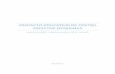 PROYECTO EDUCATIVO DE CENTRO ASPECTOS …€¦ · En la actualidad se hace imprescindible recuperar el papel del Proyecto Educativo de Centro (PEC) ... otros documentos necesarios