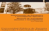 Universidad Pública de Navarra Nafarroako … · e Investigación Operativa Memoria de actividades docentes e investigadoras Curso 2008-2009 Universidad Pública de Navarra ... Examen