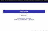 Niels Bohr - Inicio · 2015-09-10 · impartir clases de física, y en 1920 es nombrado director del Instituto de Física Teórica de esa universidad. ... y su último aporte fue
