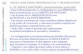 NEOCLASICISMO: REFERENCIAS Y TRADICIONES …rua.ua.es/dspace/bitstream/10045/24501/1/16_Neoclasicismo.pdf · 1.- EL NEOCLASICISMO: planteamientos generales -Para el Renacimiento,