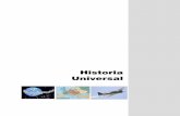 Historia Universal - cejal.edu.mxcejal.edu.mx/xFilesMoodle/HISTORIAUNIVERSAL.pdf · 4 comprende estudia los SOCIEDAD MUNDIAL LA SEGUNDA Consecuencias principales sucesos (BIPOLARIDAD)