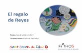 El regalo de Reyes - Faros HSJBCNfaros.hsjdbcn.org/sites/default/files/el_regalo_de_reyes.pdf · En Mitodemanzana, una vez, había un niño muy rico que se pasaba el día solo como