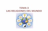 TEMA 3 LAS RELIGIONES DEL MUNDO · creen en un solo Dios. Son: -Islam - Judaísmo ... Dios escoge al pueblo de Israel como ... Lo más importante de este tema ...