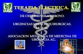 TERAPIA ELECTRICA. - reeme.arizona.edu Electrica1.pdf · terapia electrica. dr cesar rivera arroyo. urgencias medico quirurgicas. hgz 76. asociacion mexicana de medicina de urgencia