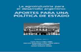 La agroindustria para el desarrollo argentinofundacionpellegrini.org.ar/descargas/primer_debate_abierto_por... · mas que consideramos prioritarios ... mientos y complejas tramas