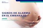 PPT P&P Signos de alarma en el embarazo · SIGNOS DE ALARMA EN EL EMBARAZO. ... En el primer trimestre NAUSEAS Y VÓMITOS ... SÍNTOMAS DE PRESIÓN ALTA Estos síntomas pueden indicar