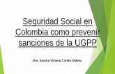 RETOS DE LA SEGURIDAD SOCIAL EN COLOMBIA .Diligenciar la planilla con los datos bsicos. 3.