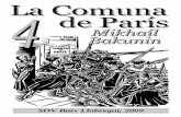 La Comuna 4 de París - papelesdesociedad.info · Soy un partidario de la Comuna de París, la que no obstante haber sido masa-crada y sofocada en sangre por los verdugos de la reacción
