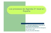 Los procesos de Agenda 21 local en España - dpz.es · - La Campaña de ciudades europeas sostenibles - Planes de acción local para la sostenibilidad ... participada,y su intervención