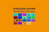 “Inclusión social: Marco teórico conceptual para … · 7 Inclusión Social: marco teórico conceptual para la generación de indicadores asociados a los objetivos de Directora